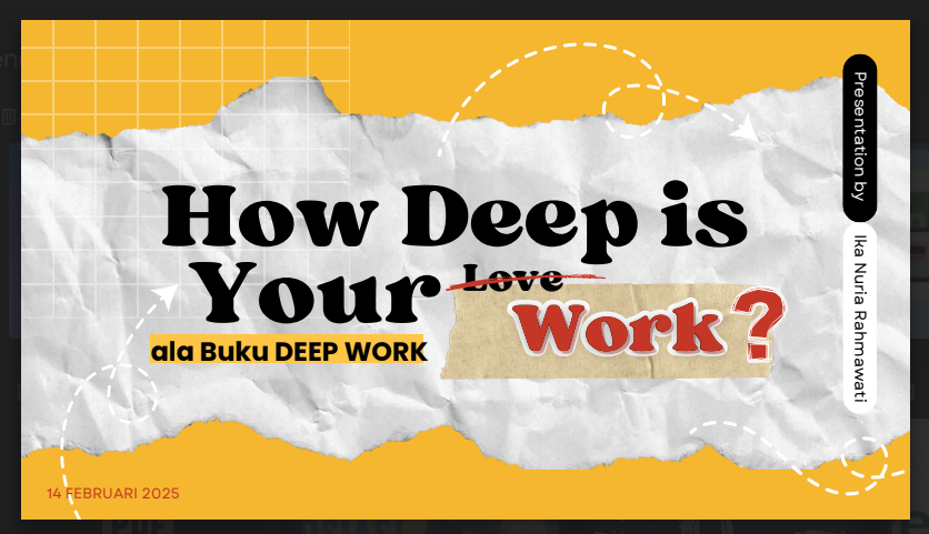 How Deep is Your Work? ala Buku Deep Work